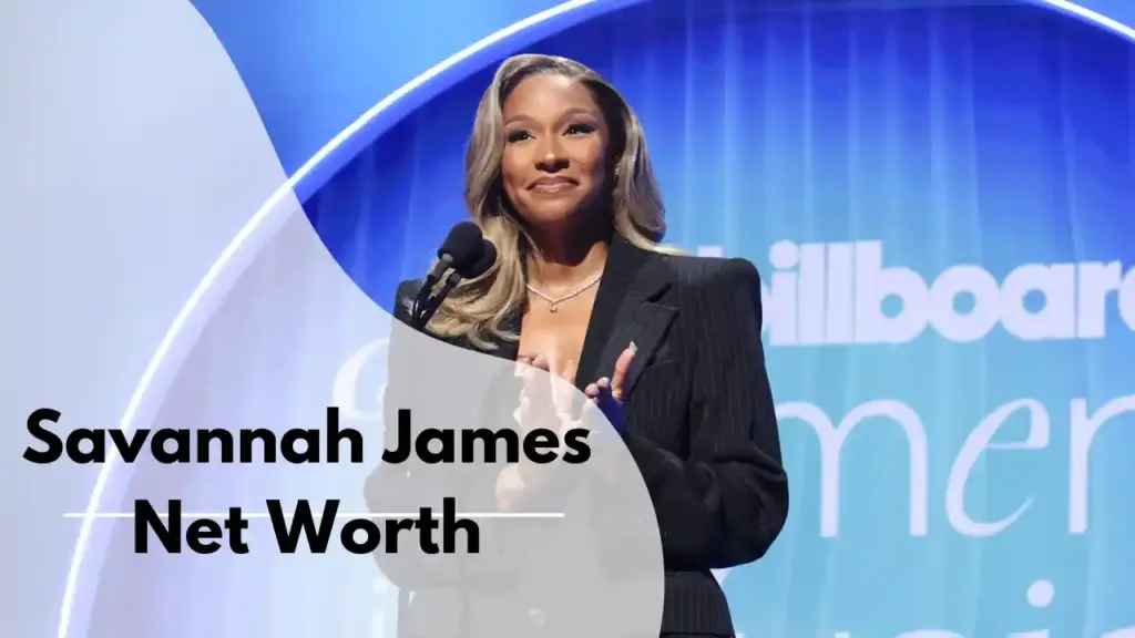 Savannah James Net Worth